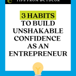 How to Build Unshakable Confidence as an Entrepreneur