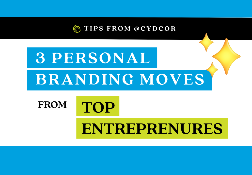 3 Personal Branding Moves from Top Entrepreneurs